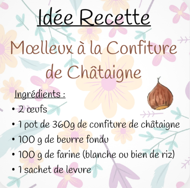 Idée recette - Mœlleux à la Confiture de Châtaigne